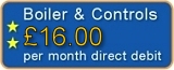 Boiler & Controls - 13 per month by direct debit